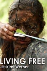 Living Free with Kimi Werner