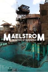 Maelstrom: The Odyssey of Waterworld