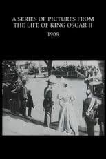 A Series of Pictures From the Life of King Oscar II