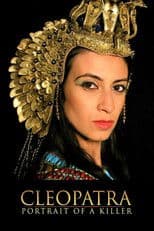 Cleopatra: Portrait of a Killer