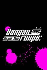 Danganronpa: Despair Time