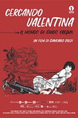 Searching for Valentina: The World of Guido Crepax