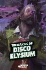The Making of Disco Elysium