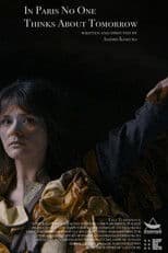 In Paris No One Thinks About Tomorrow