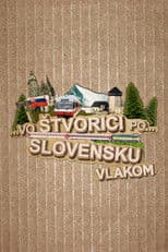 Vo štvorici po Slovensku vlakom