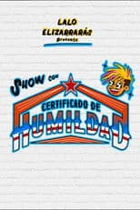 Lalo Elizarrarás: Show Con Certificado De Humildad