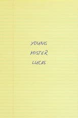 Young Mr. Lucas