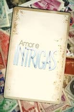Amor e Intrigas