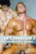 Supermatch 3: The Sadist and The Muscleboy