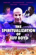 The Spiritualization of Jeff Boyd