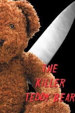 The Killer Teddy Bear