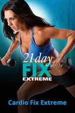21 Day Fix Extreme - Cardio Fix Extreme