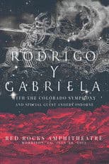 Rodrigo y Gabriela Live From Red Rocks 2013