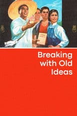 Breaking with Old Ideas