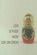 ¿Qué se puede hacer con una chica?
