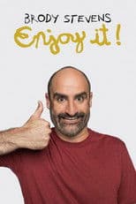 Brody Stevens: Enjoy It!