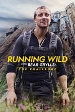 Running Wild with Bear Grylls: The Challenge