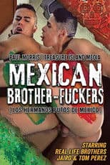 Mexican Brother-Fuckers
