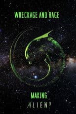 Wreckage and Rage: Making 'Alien³'