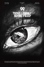 99 Things I Think of Before I Sleep