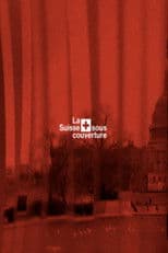 La Suisse sous couverture