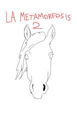 The Metamorphosis 2