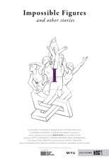 Impossible Figures and Other Stories I