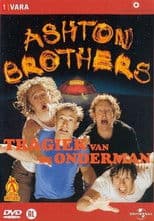 Ashton Brothers: Tragiek Van De Onderman