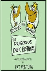 The Dangerous Duck Brothers
