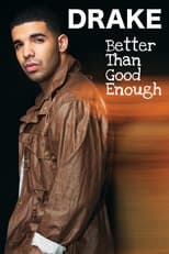 Drake: Better Than Good Enough