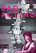 Bad Acting