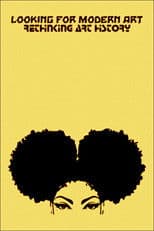 Looking for Modern Art: Rethinking Art History