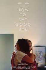 How to Say Goodbye
