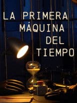 La primera máquina del tiempo