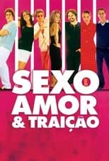 Sexo, Amor e Traição