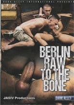 Berlin Raw to the Bone