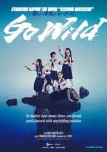 SEISHUN INOSHISHI 〈Go Wild〉 ATARASHII GAKKO! THE MOVIE