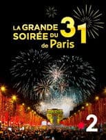 La Grande Soirée du 31 de Paris