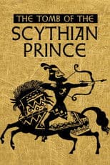 The Tomb of the Scythian Prince