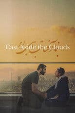 Cast Aside the Clouds