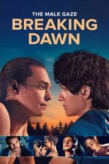 The Male Gaze: Breaking Dawn