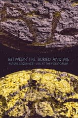Between the Buried and Me: Future Sequence: Live at the Fidelitorium