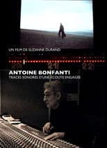 Antoine Bonfanti, sonic traces of an engaged listening