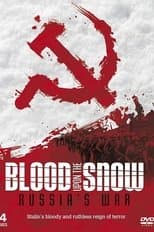 Russia's War: Blood Upon the Snow