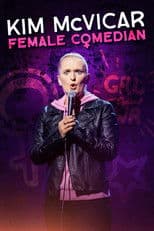 Kim McVicar: Female Comedian