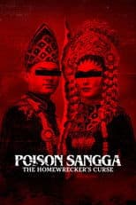 Poison Sangga: The Homewrecker's Curse