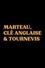 Hammer, Wrench and Screwdriver