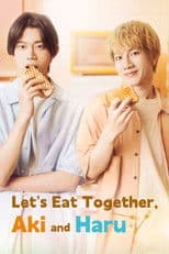 Let's Eat Together, Aki and Haru