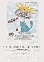 To Chris Marker, an Unsent Letter