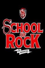School of Rock: The Musical